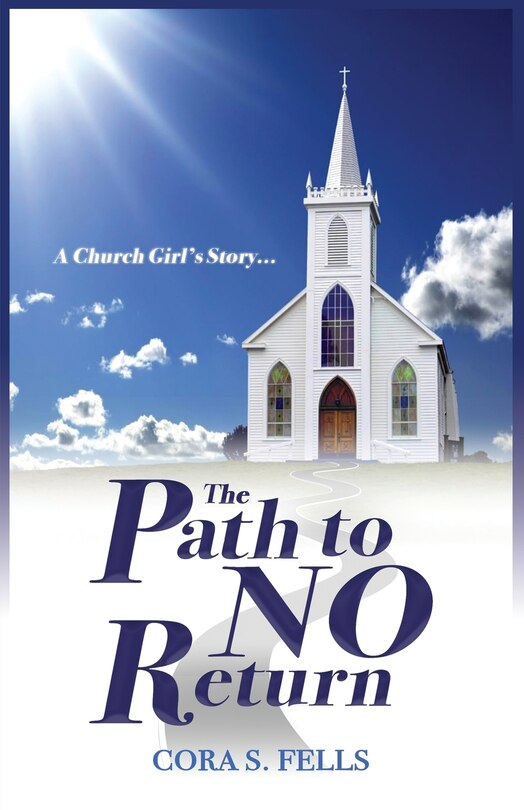 Front cover_A Church Girl's Story...The Path to No Return