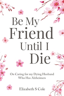 Couverture_Be My Friend Until I Die