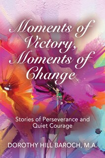 Front cover_Moments of Victory, Moments of Change