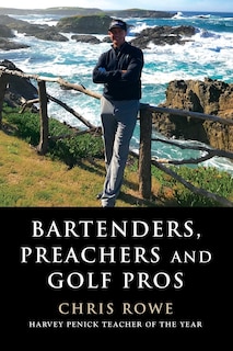 Bartenders, Preachers and Golf Pros