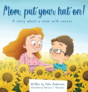 Front cover_Mom, Put Your Hat On!