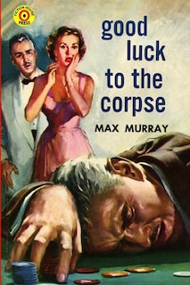 Front cover_Good Luck to the Corpse