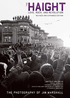 The Haight: Revised And Expanded: Love, Rock, and Revolution