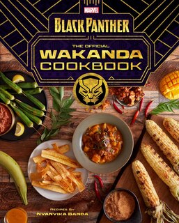 Couverture_Marvel's Black Panther The Official Wakanda Cookbook