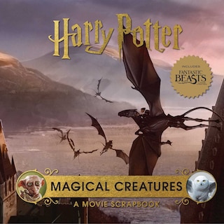 Front cover_Harry Potter: Magical Creatures: A Movie Scrapbook