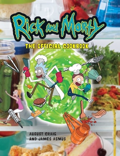 Front cover_Rick and Morty: The Official Cookbook