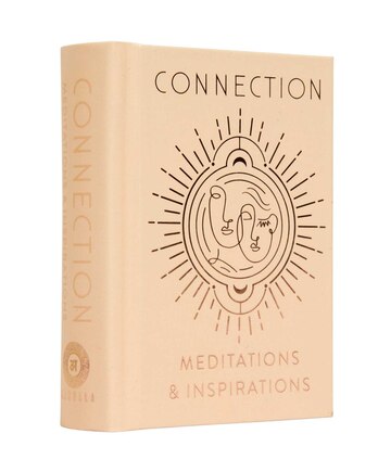 Connection: Meditations & Inspirations