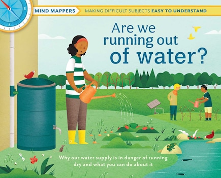 Are We Running Out of Water?: Mind Mappers—making difficult subjects easy to understand (Environmental Books for Kids, Climate Change Books for Kids)