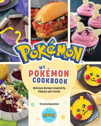 My Pokémon Cookbook: Delicious Recipes Inspired by Pikachu and Friends