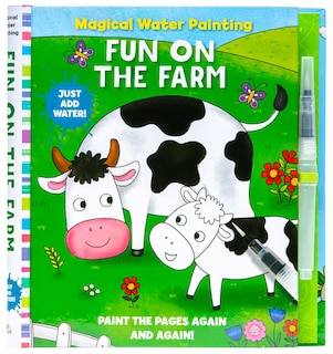 Magical Water Painting: Fun On The Farm: (art Activity Book, Books For Family Travel, Kids' Coloring Books, Magic Color And Fade)