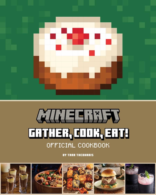 Front cover_Minecraft: Gather, Cook, Eat! Official Cookbook