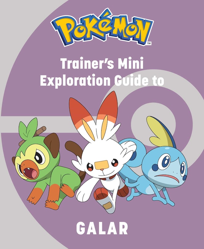 Front cover_Pokémon: Trainer's Mini Exploration Guide To Galar