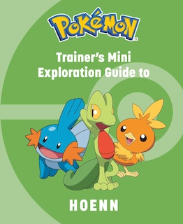 Front cover_Pokémon: Trainer's Mini Exploration Guide to Hoenn