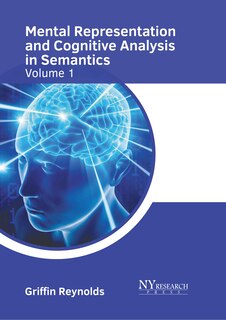 Couverture_Mental Representation and Cognitive Analysis in Semantics: Volume 1