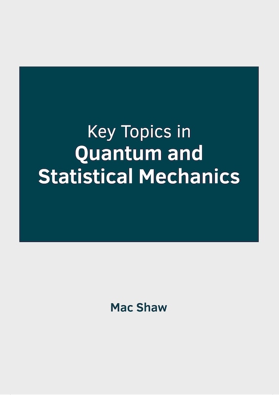 Couverture_Key Topics in Quantum and Statistical Mechanics