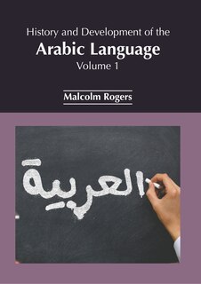 Front cover_History and Development of the Arabic Language: Volume 1