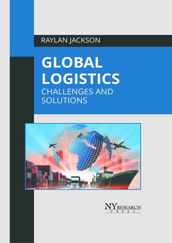 Front cover_Global Logistics: Challenges and Solutions