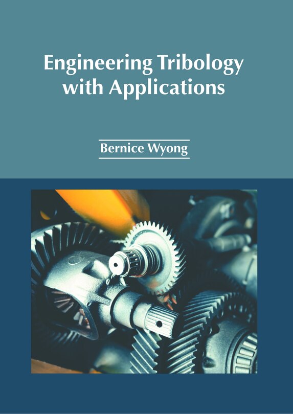Front cover_Engineering Tribology with Applications