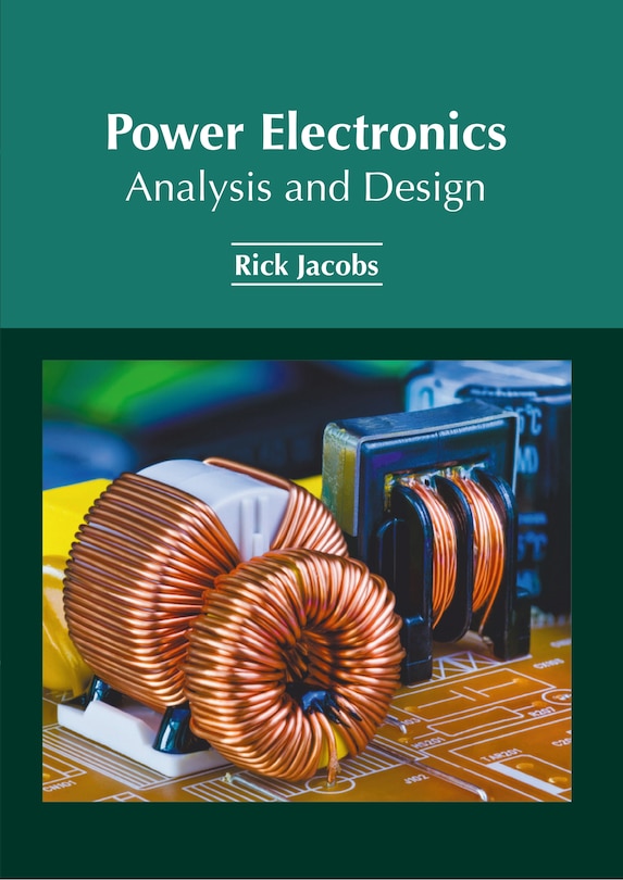 Front cover_Power Electronics: Analysis and Design
