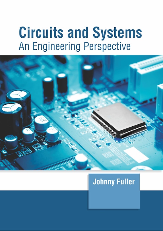 Couverture_Circuits And Systems: An Engineering Perspective