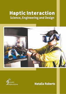 Front cover_Haptic Interaction: Science, Engineering and Design