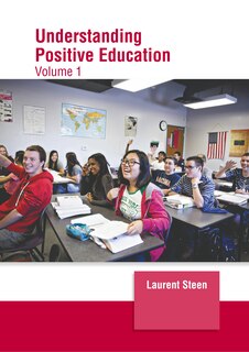 Couverture_Understanding Positive Education: Volume 1