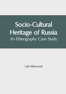 Front cover_Socio-Cultural Heritage of Russia: An Ethnography Case Study