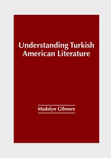 Couverture_Understanding Turkish American Literature