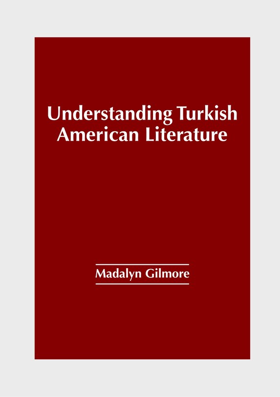 Couverture_Understanding Turkish American Literature