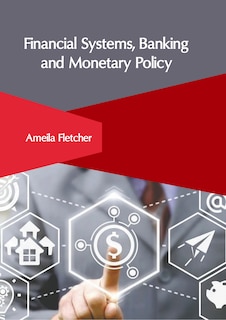 Front cover_Financial Systems, Banking and Monetary Policy