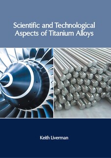 Couverture_Scientific and Technological Aspects of Titanium Alloys