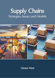 Couverture_Supply Chains: Strategies, Issues and Models