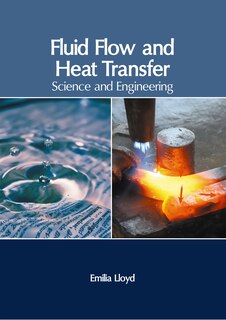 Front cover_Fluid Flow and Heat Transfer: Science and Engineering