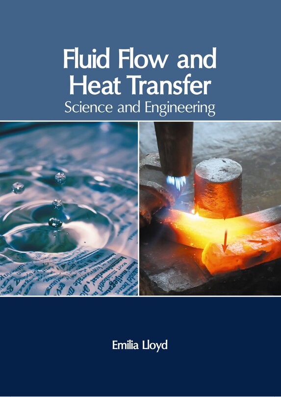 Front cover_Fluid Flow and Heat Transfer: Science and Engineering