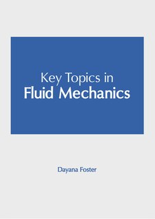 Key Topics in Fluid Mechanics