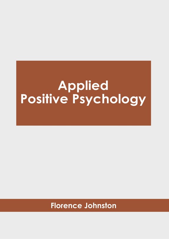 Front cover_Applied Positive Psychology