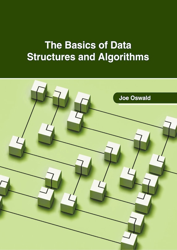 Front cover_The Basics of Data Structures and Algorithms