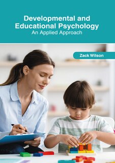 Front cover_Developmental and Educational Psychology: An Applied Approach