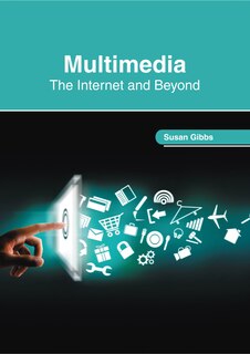 Couverture_Multimedia: The Internet and Beyond