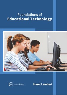 Front cover_Foundations Of Educational Technology