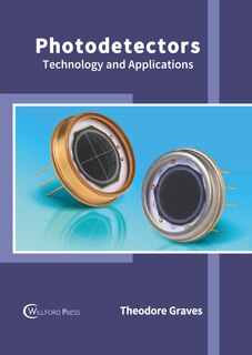 Front cover_Photodetectors: Technology And Applications