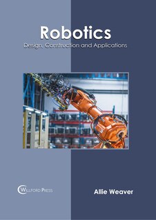 Couverture_Robotics: Design, Construction And Applications