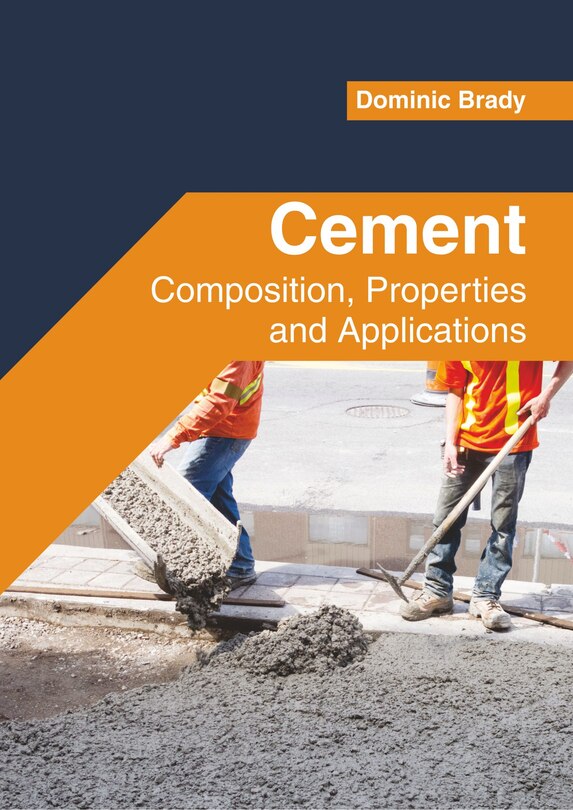 Couverture_Cement: Composition, Properties And Applications
