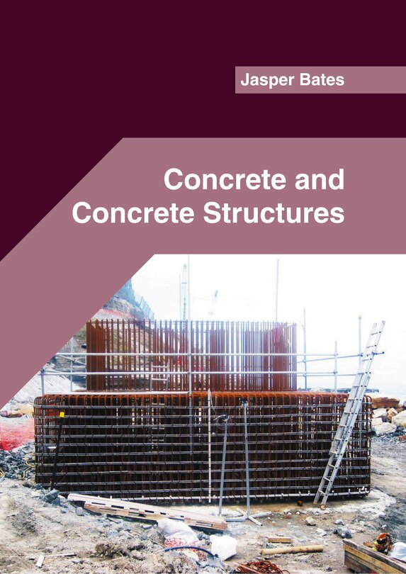 Concrete And Concrete Structures