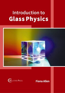 Front cover_Introduction To Glass Physics
