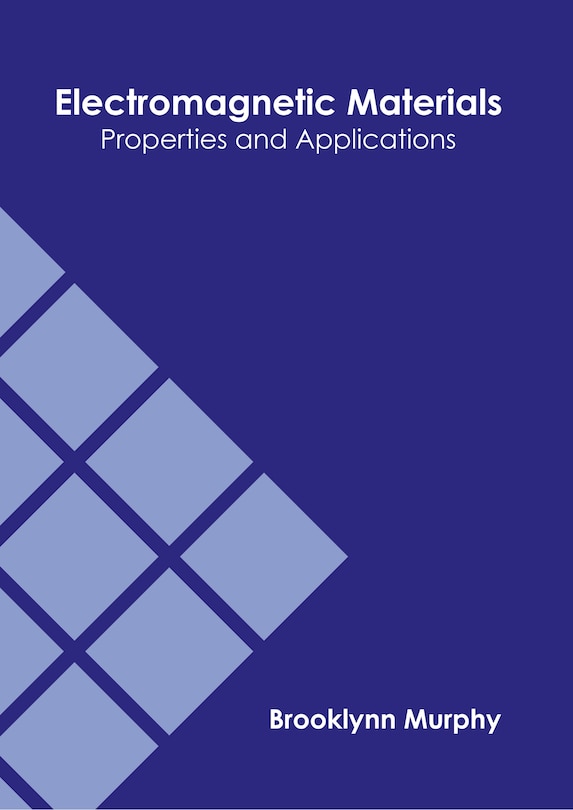Front cover_Electromagnetic Materials: Properties and Applications