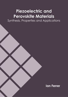 Couverture_Piezoelectric and Perovskite Materials: Synthesis, Properties and Applications