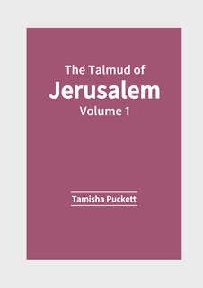 The Talmud of Jerusalem: Volume 1