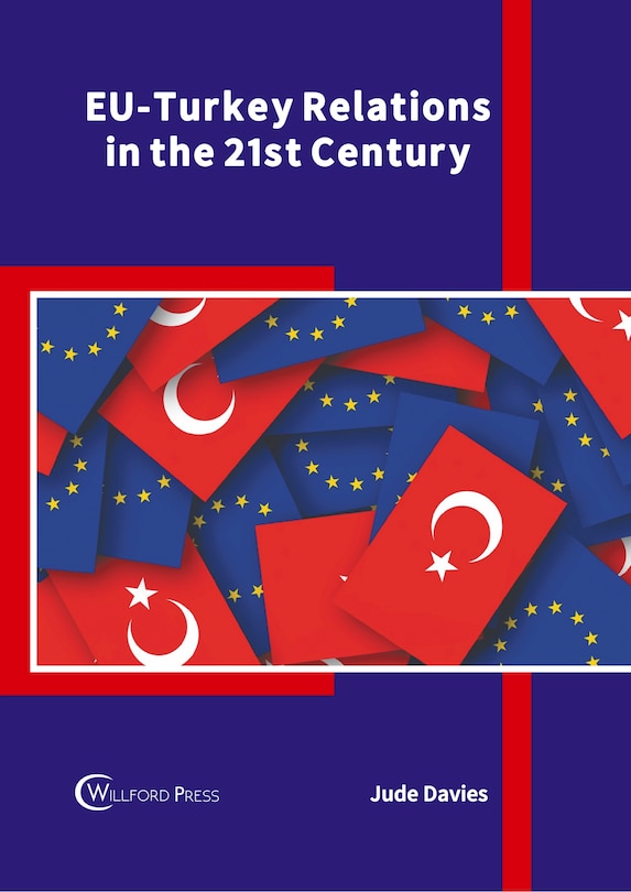 Front cover_EU-Turkey Relations in the 21st Century