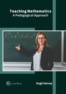 Couverture_Teaching Mathematics: A Pedagogical Approach
